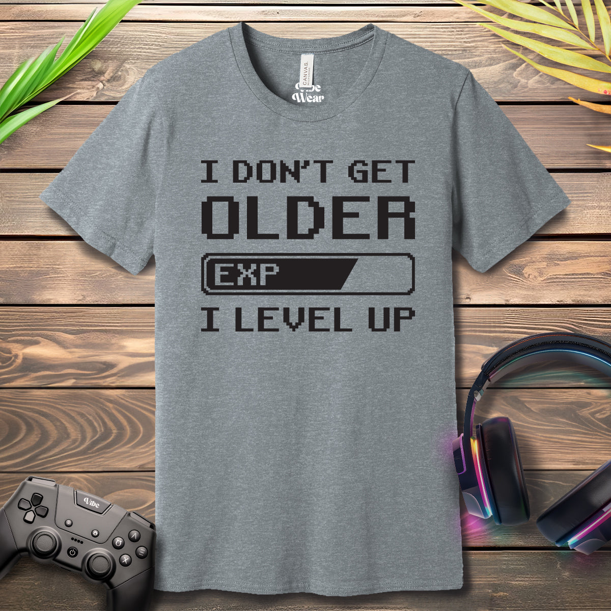 I dont get older T-Shirt