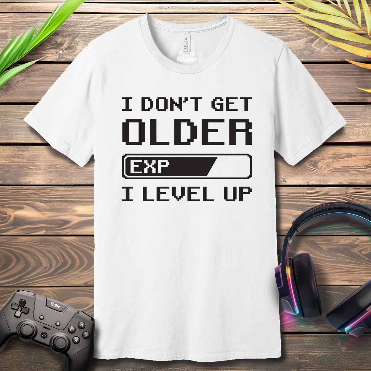 I dont get older T-Shirt