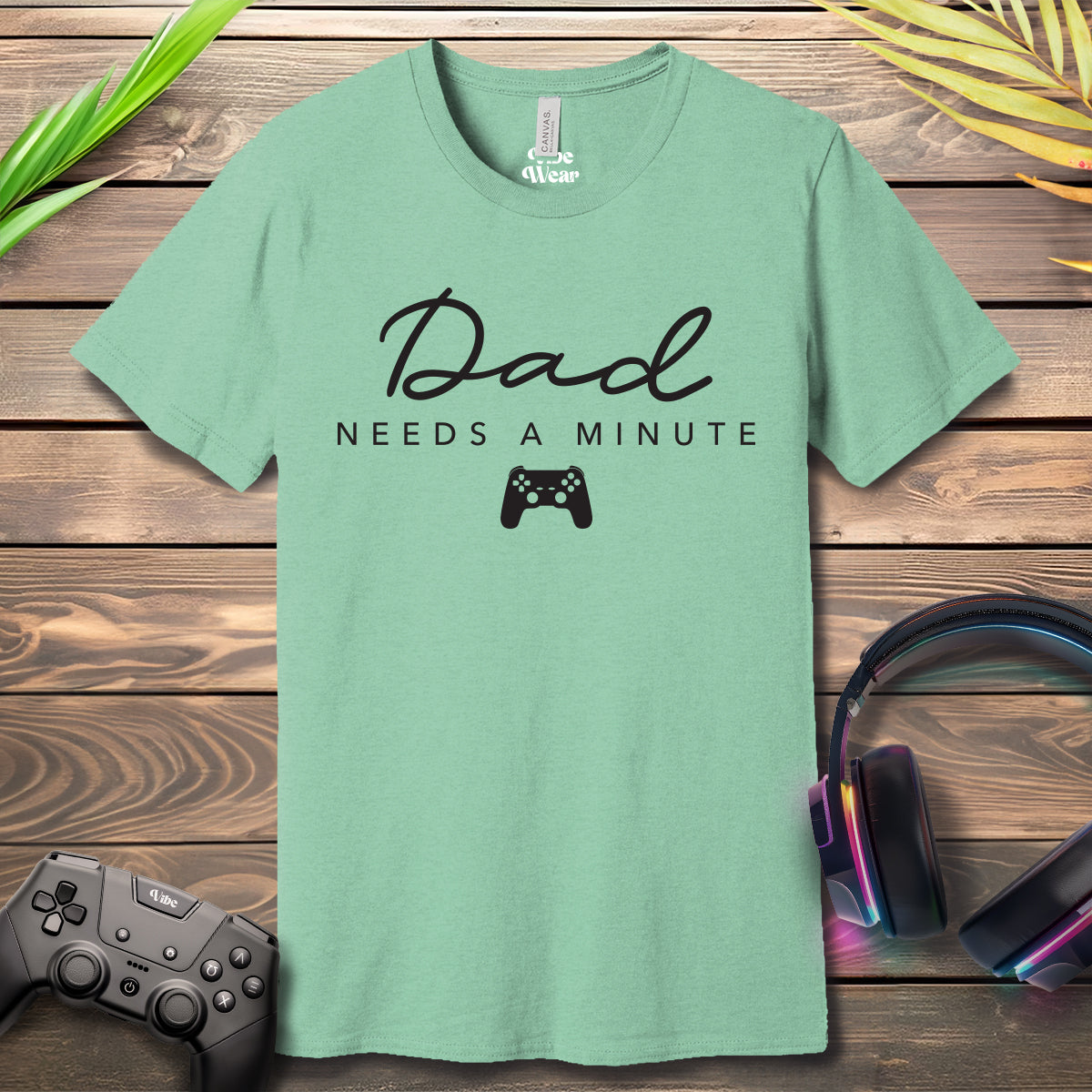 Dad needs a minute T-Shirt