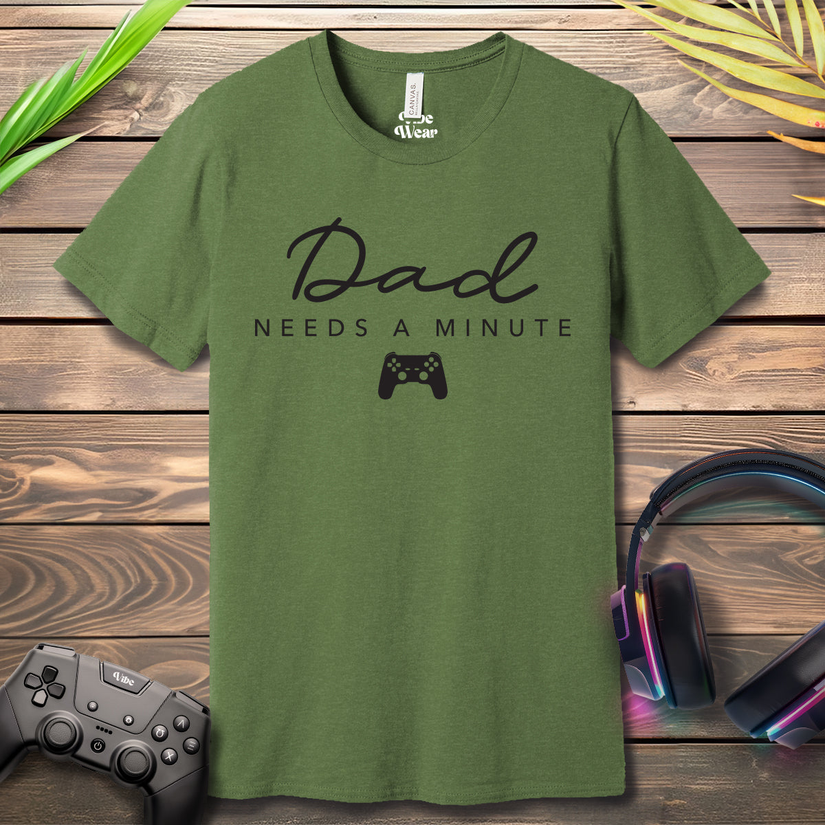 Dad needs a minute T-Shirt