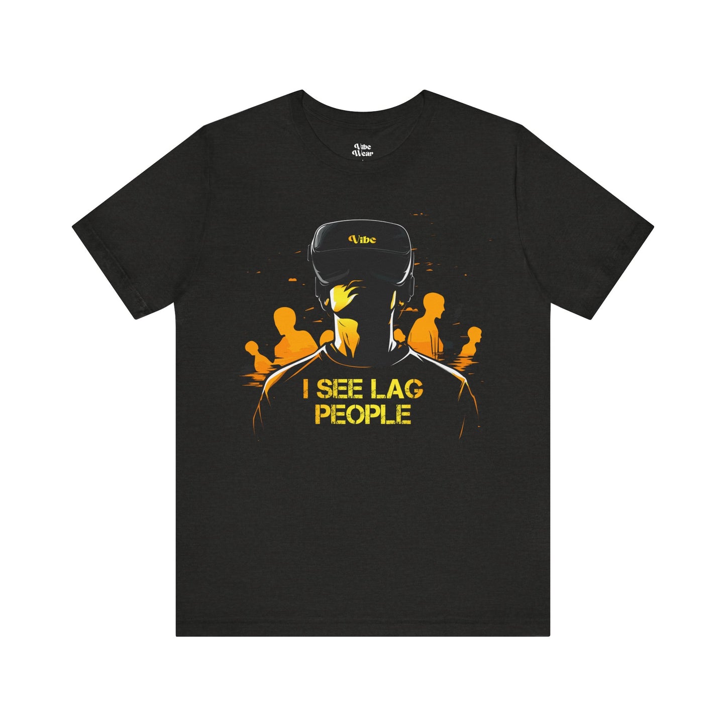 I see Lag People T-Shirt