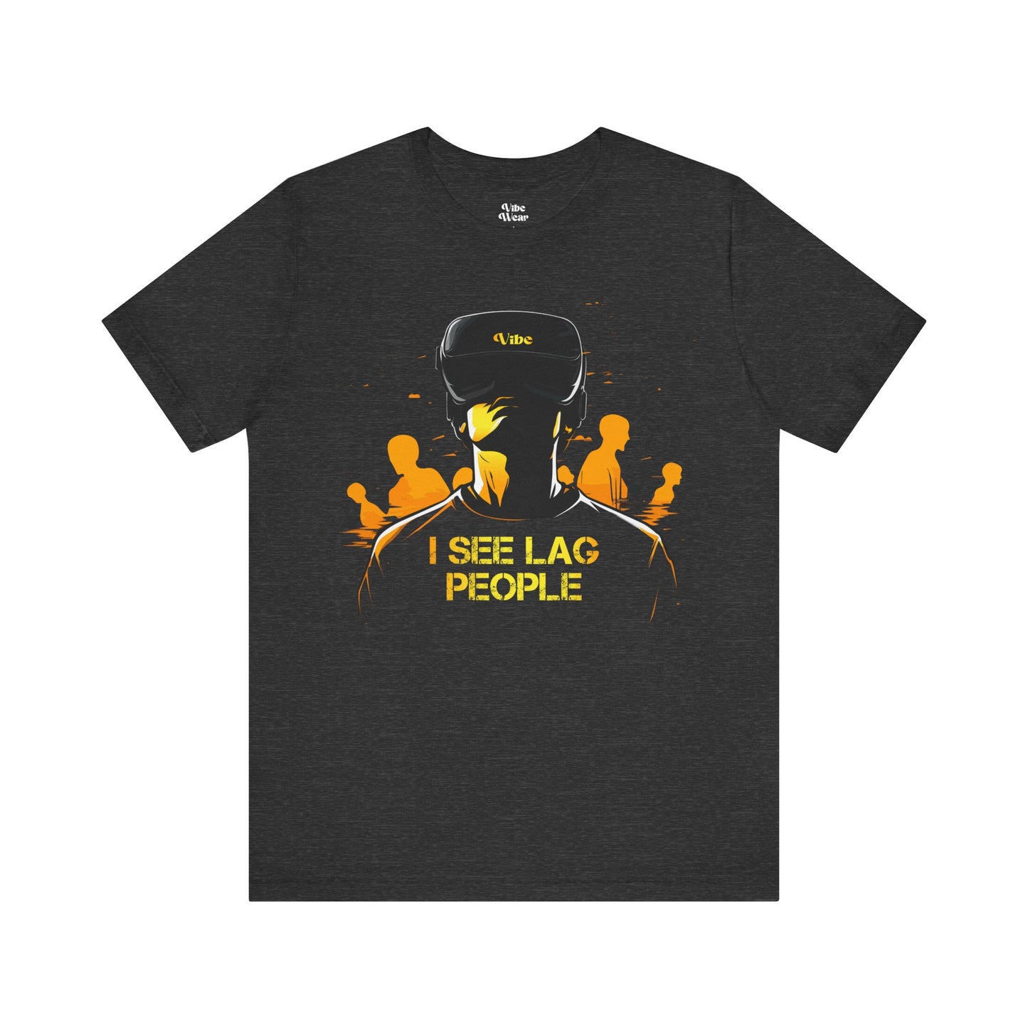 I see Lag People T-Shirt