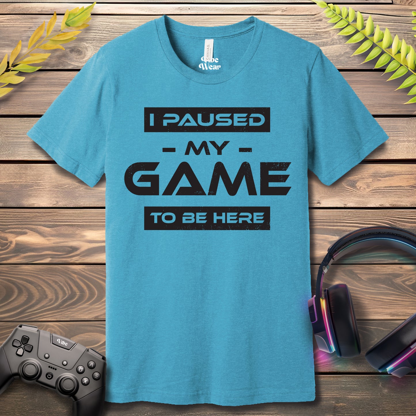 I Paused my game to be here T-Shirt