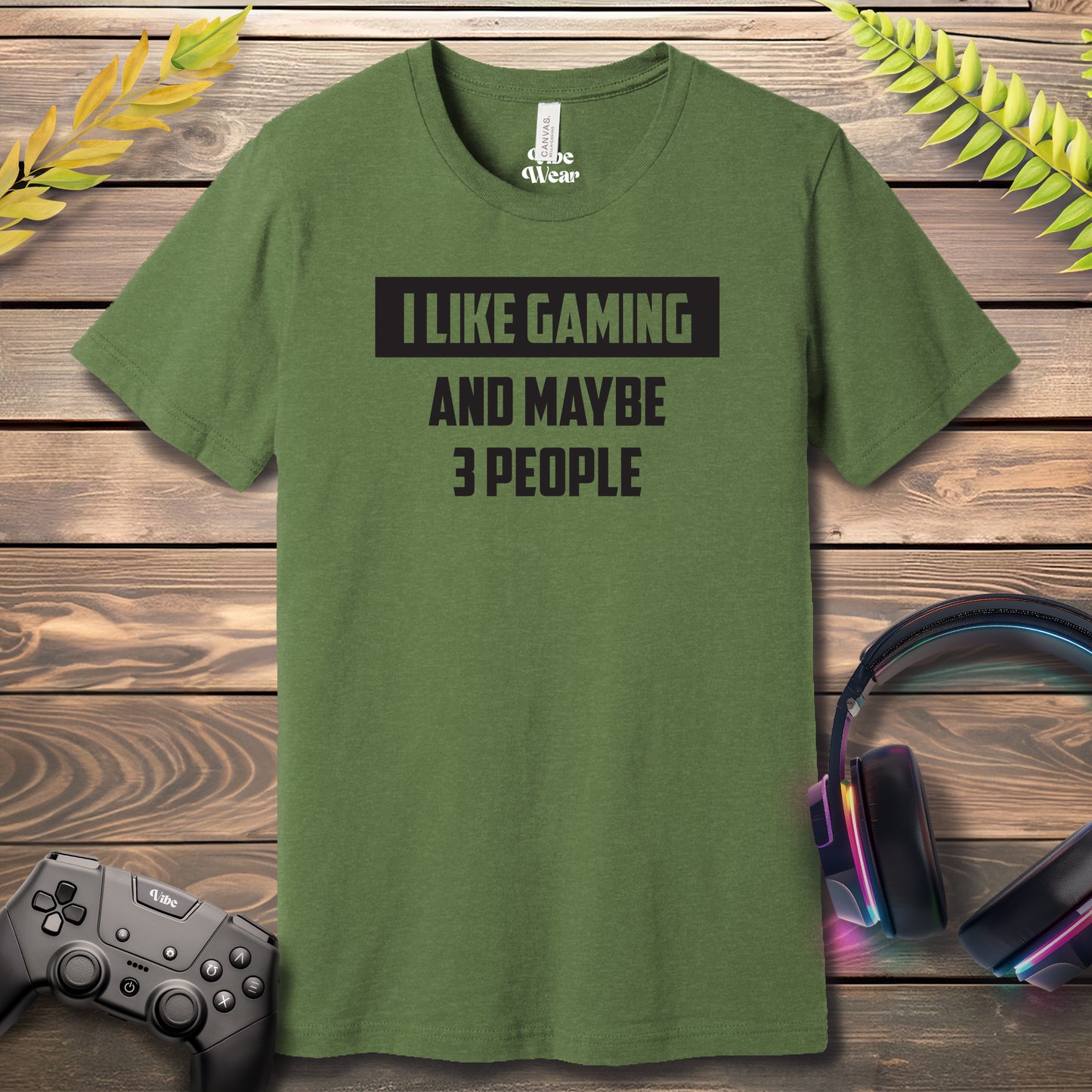 I Like Gaming and 3 other people T-Shirt