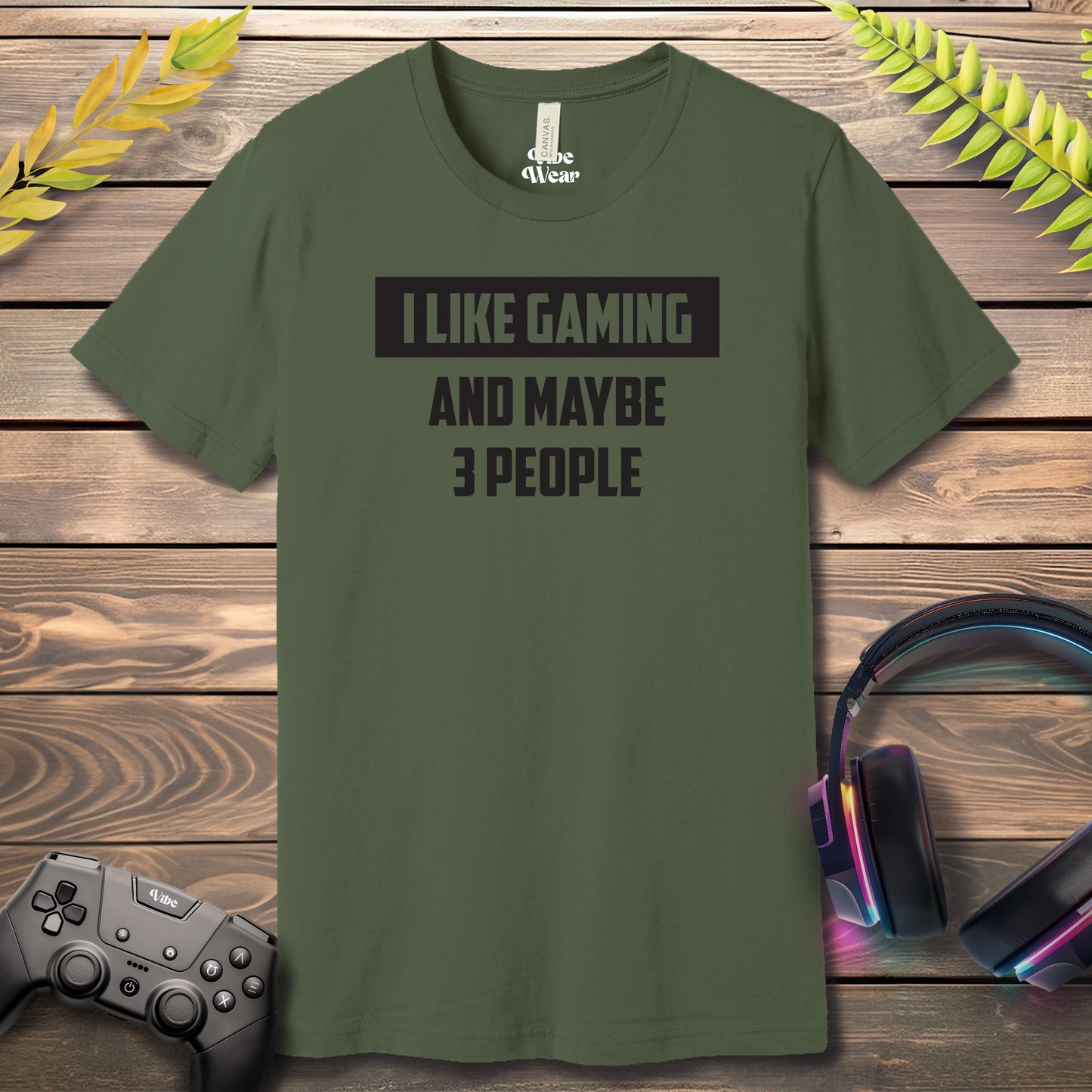 I Like Gaming and 3 other people T-Shirt