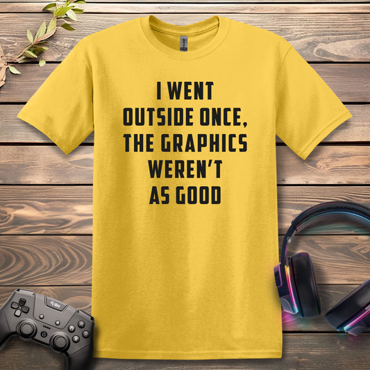 I went outside once T-Shirt