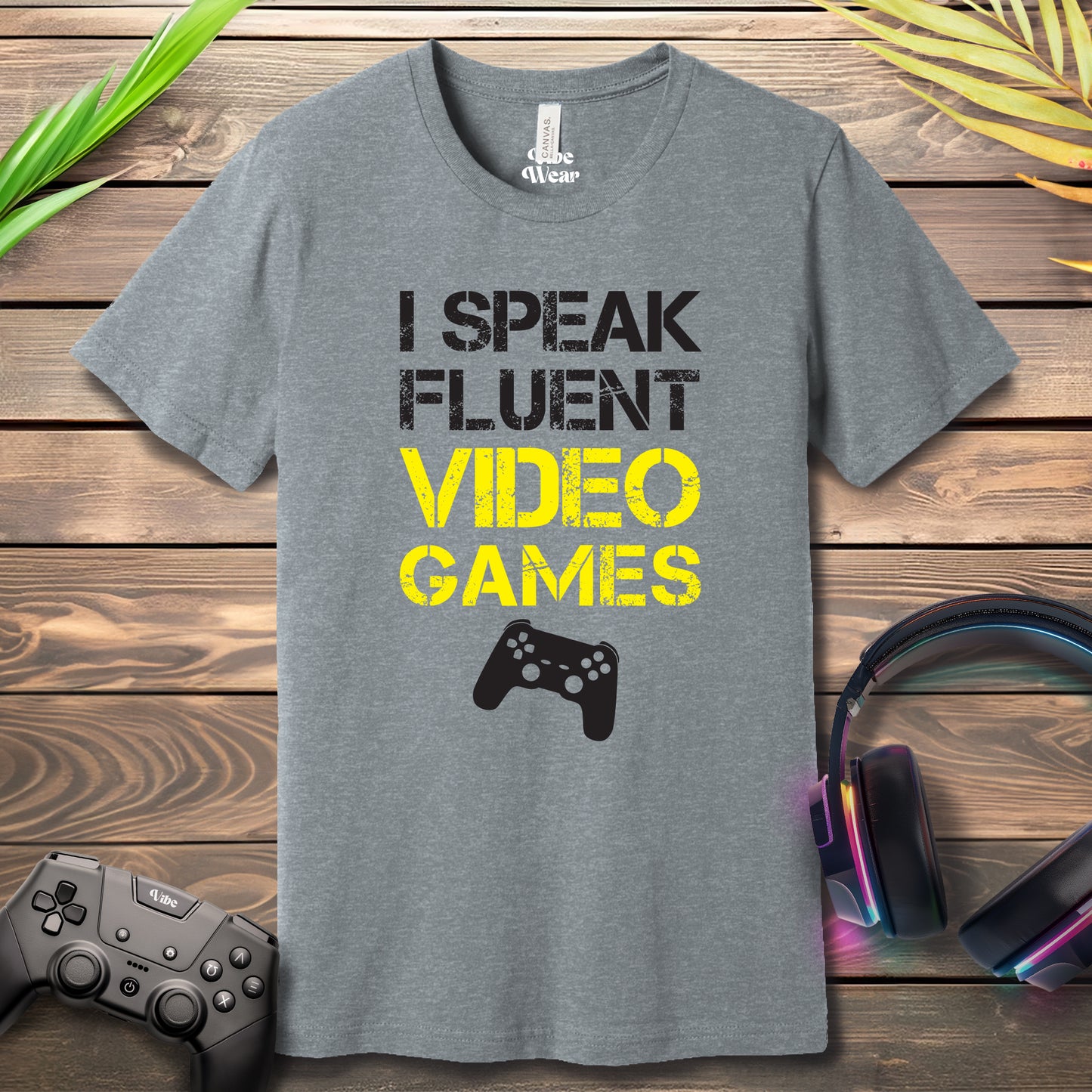 I Speak Fluent Video Games T-Shirt