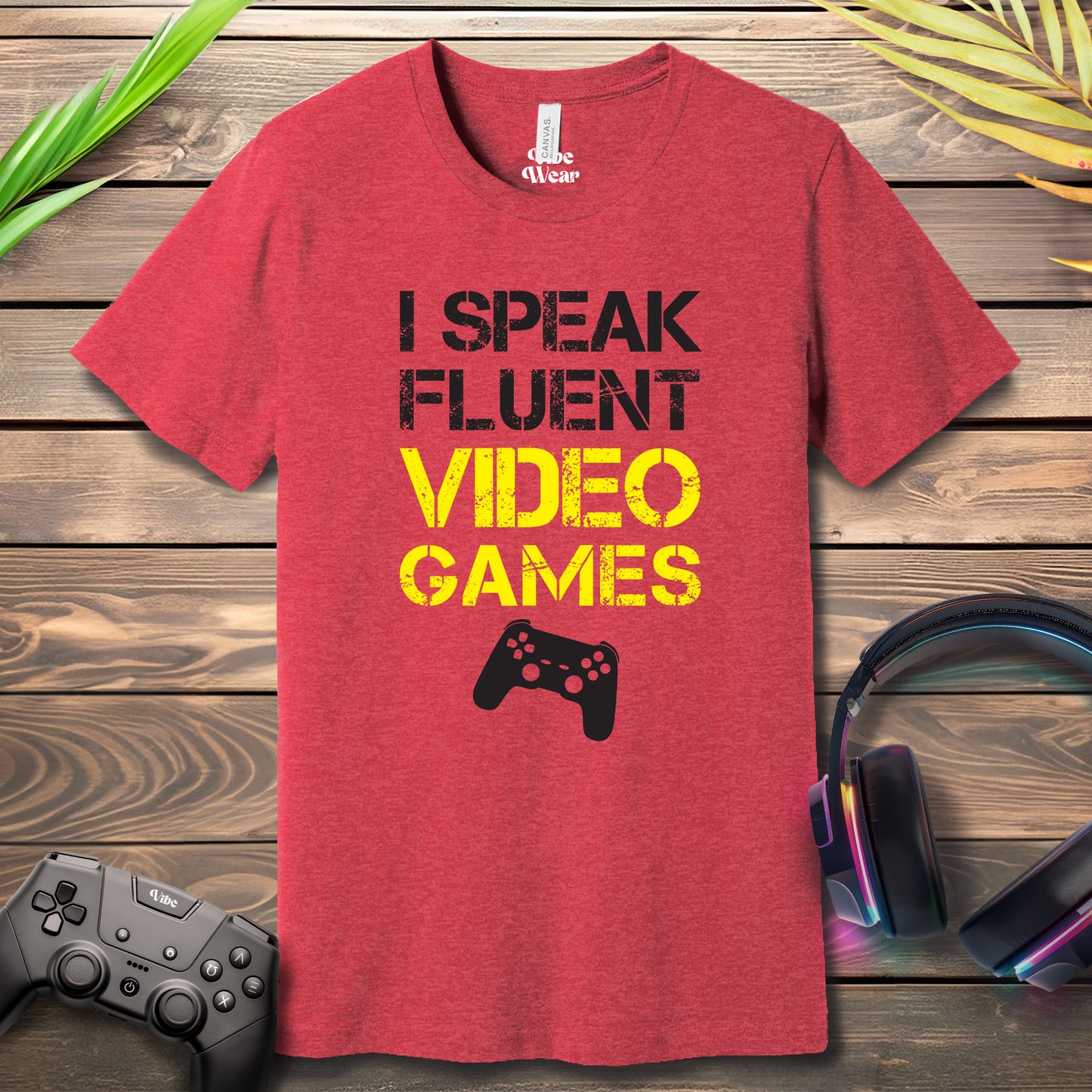 I Speak Fluent Video Games T-Shirt