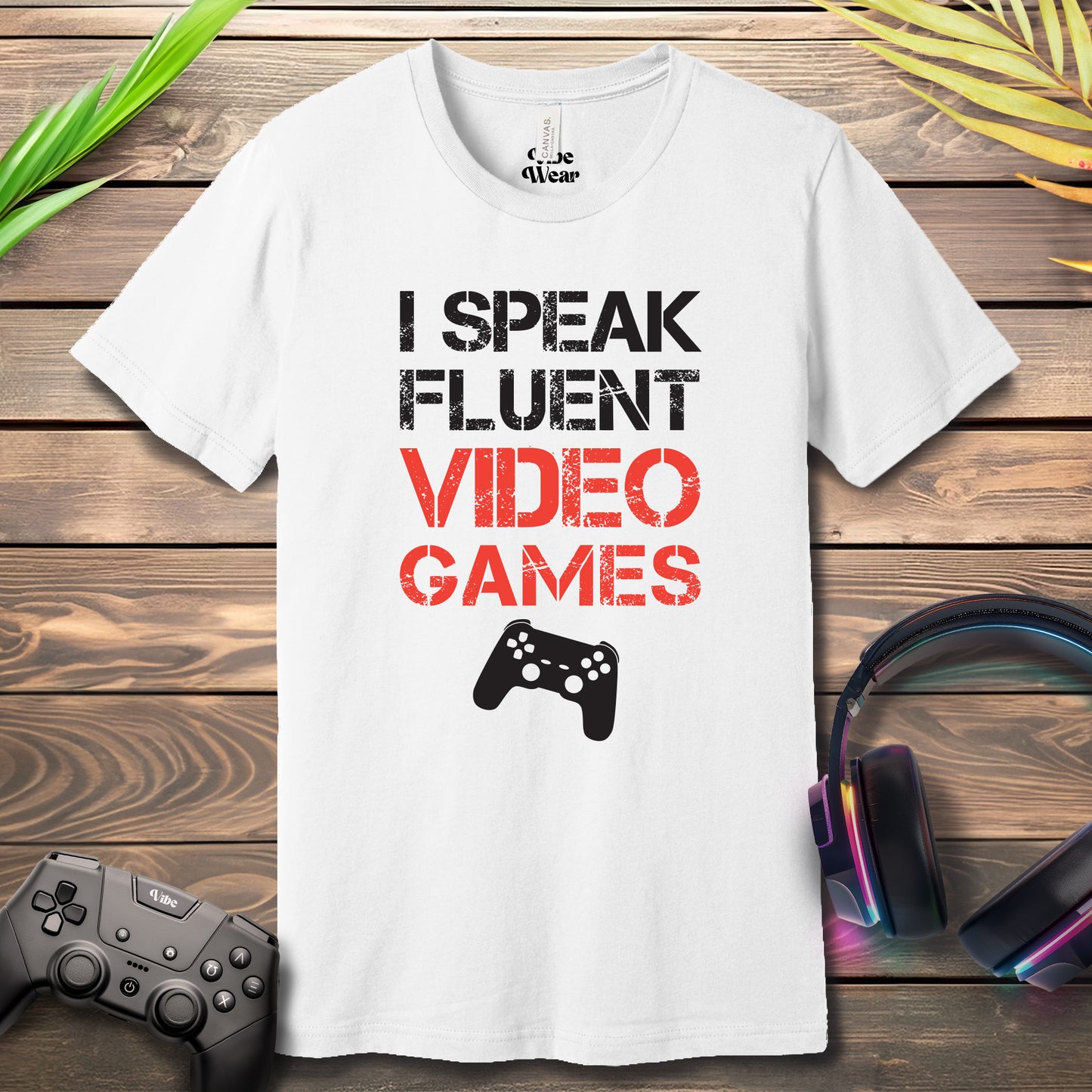 I Speak Fluent Video Games T-Shirt