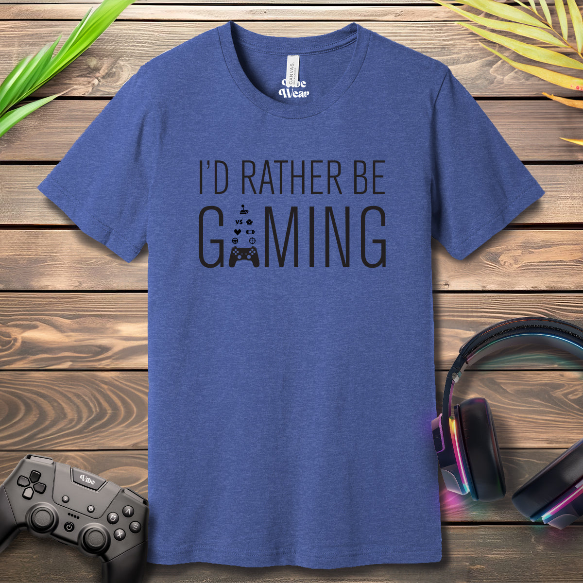 I'd rather be gaming T-Shirt