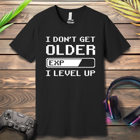 I dont get older T-Shirt