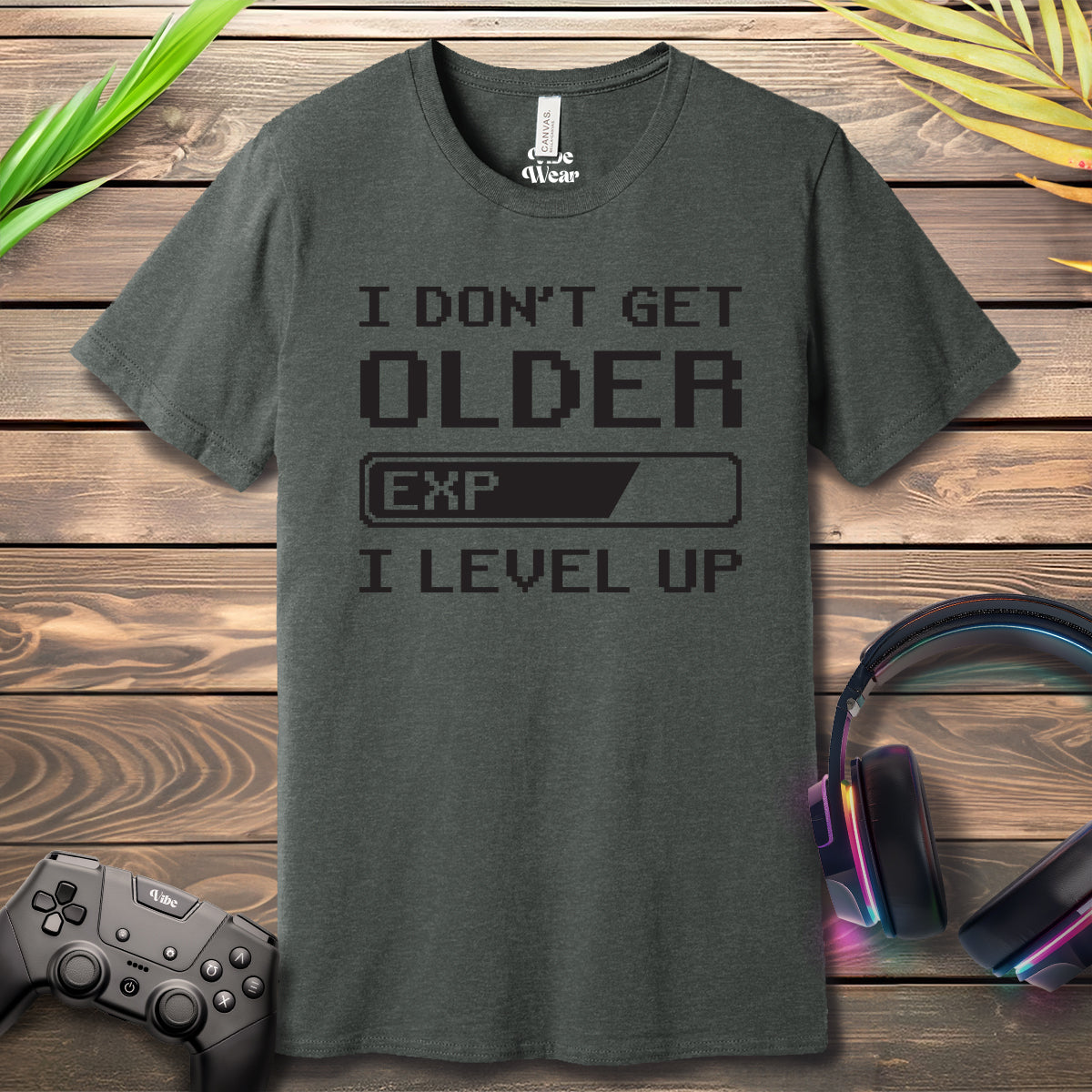I dont get older T-Shirt