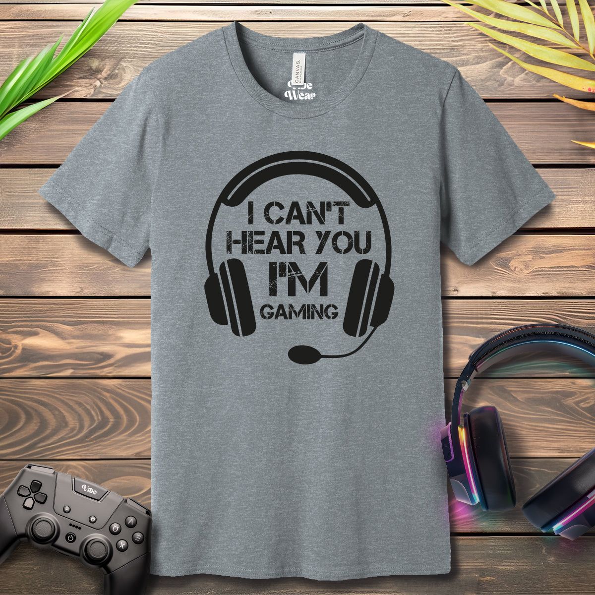 I cant hear you I am gaming T-Shirt