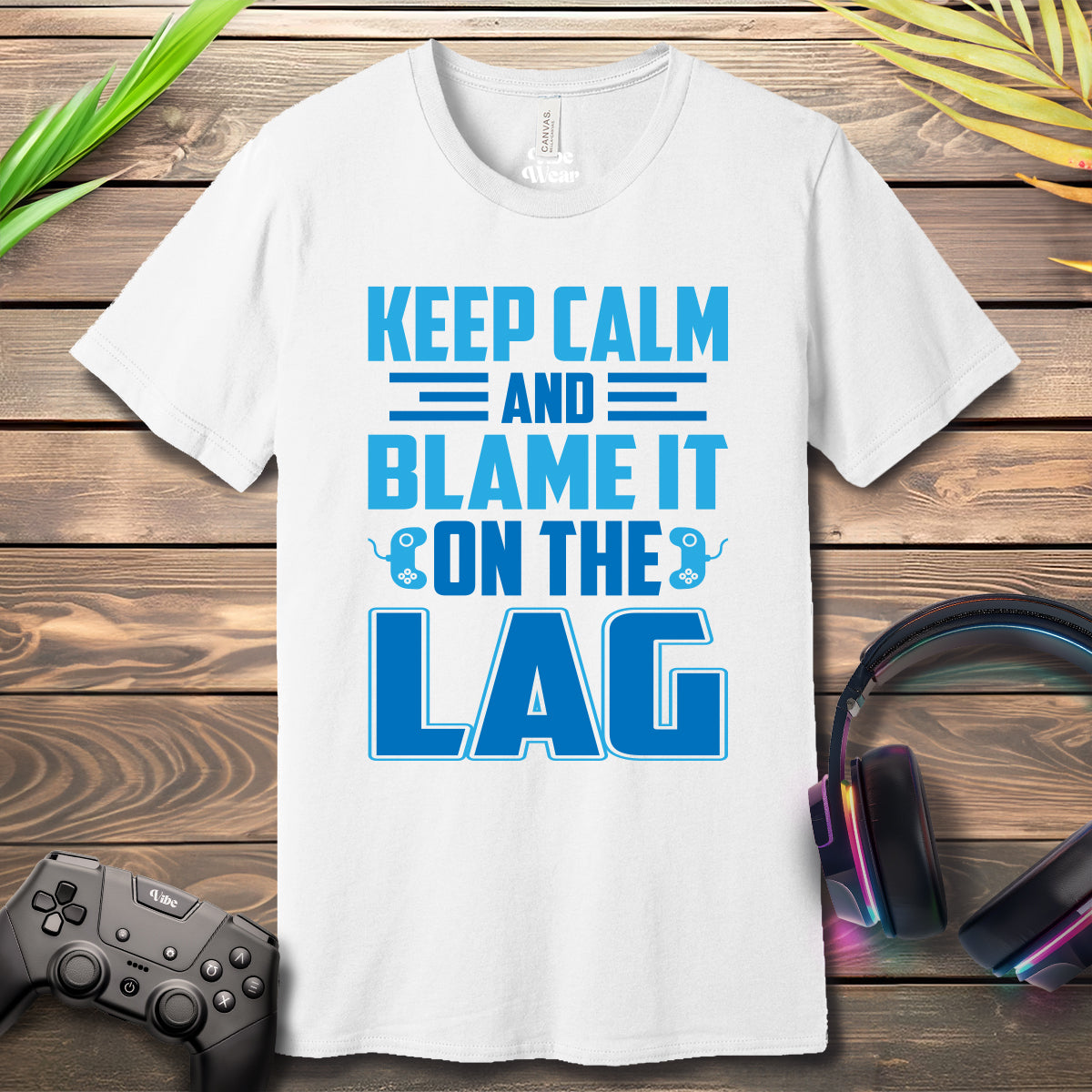 Keep Calm and blame it on the LAG T-Shirt