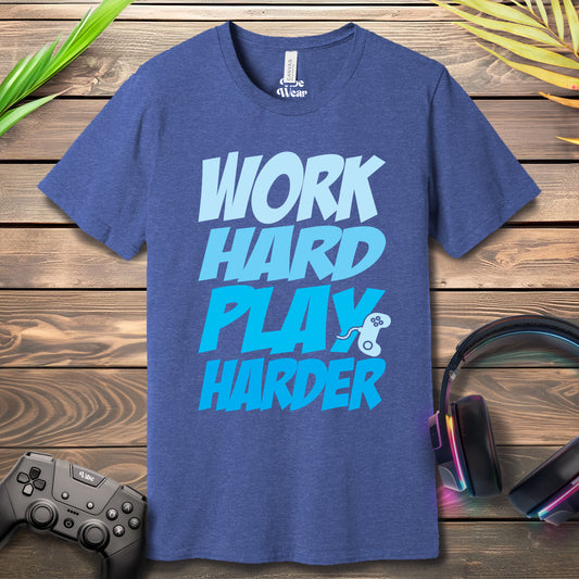 Work Hard, Play Harder T-Shirt