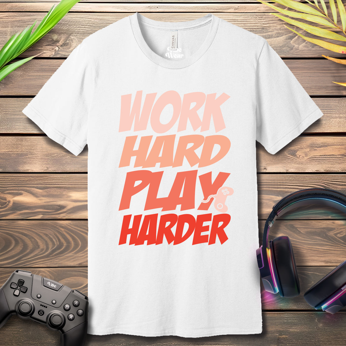 Work Hard, Play Harder T-Shirt