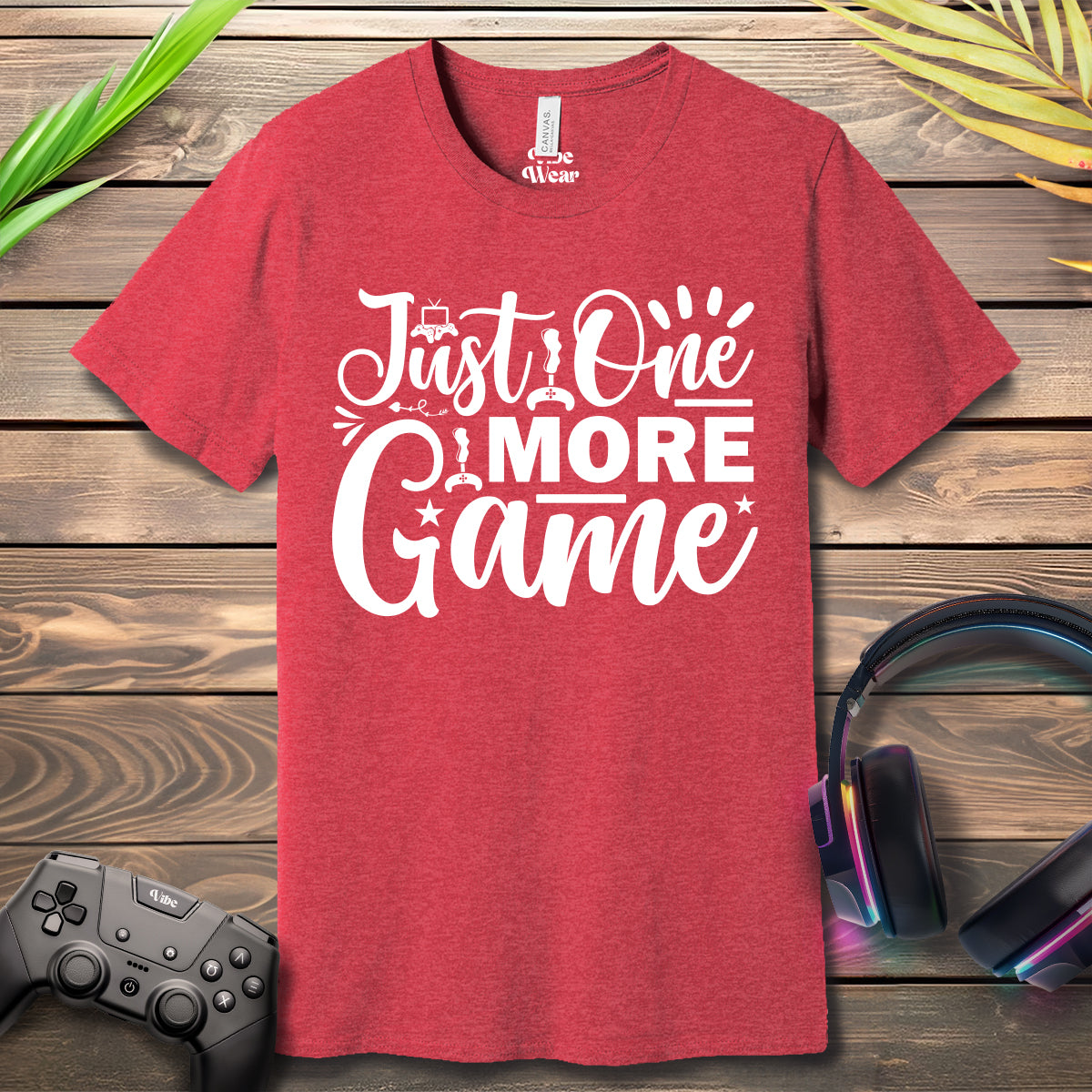 Just One More Game T-Shirt