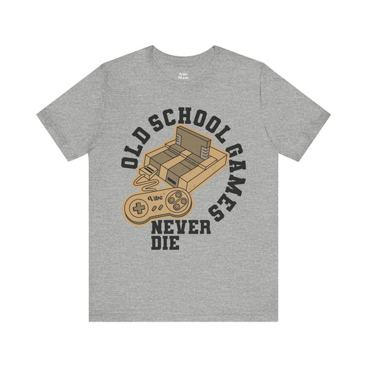 Old School Games Never Die T-Shirt